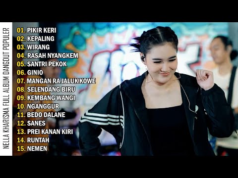 NELLA KHARISMA FULL ALBUM TERPOPULER | PIKIR KERI - KEPALING