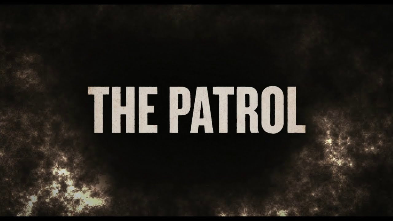 The Patrol Trailerin pikkukuva