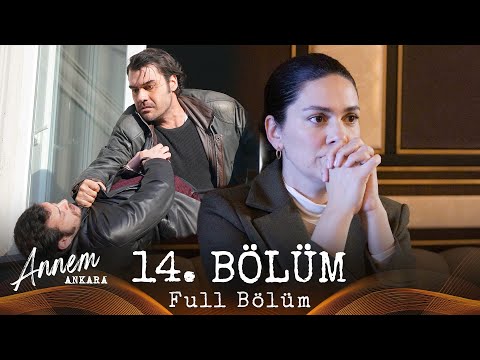 Annem Ankara – 14. Bölüm