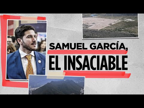 Samuel García, el insaciable