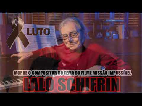 MORRE O COMPOSITOR DI TEMA DO FILME MISSÃO IMPOSSÍVEL LALO SCHIFRIN