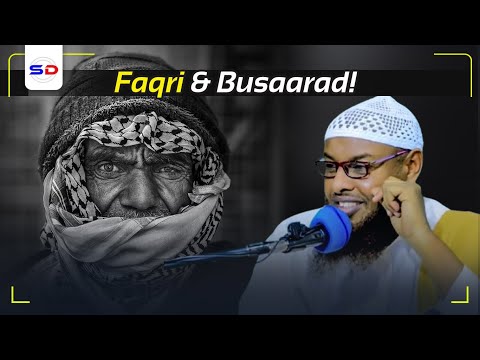 Asbaabaha Faqriga & Busaarada Keena & Sirta Lagaga Gaashaaman Karo | Sh Maxamuud Xaliike