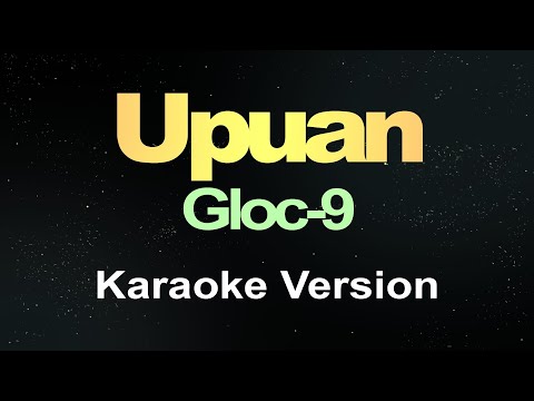 Upuan – Gloc-9 (Karaoke)