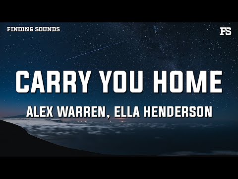 Alex Warren & Ella Henderson - Carry You Home (Lyrics)