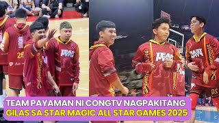 TEAM PAYAMAN ni CONGTV Nagpakitang GILAS sa Star Magic All Star Basketball Games 2025! ANG GALING