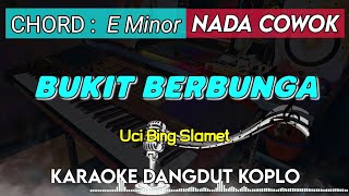 BUKIT BERBUNGA - Karaoke Dangdut Koplo Nada Cowok