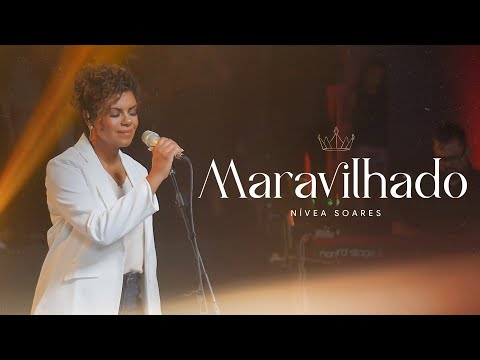 MARAVILHADO - NÍVEA SOARES | AO VIVO