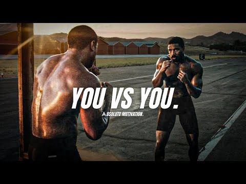 IN THE END IT'S YOU VS YOU - One Of The Best Motivational Speeches Compilation You Will EVER Watch