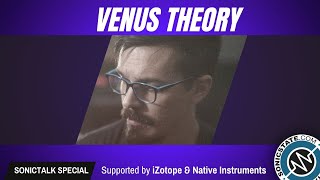 Sonic TALK Special: Venus Theory Interview