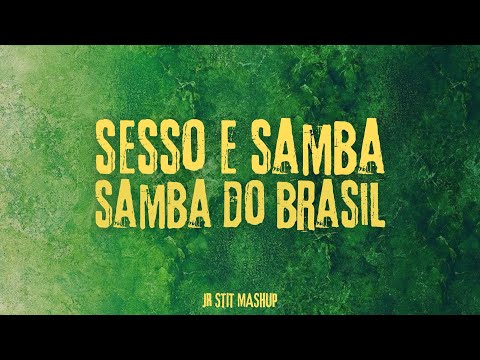 SESSO E SAMBA X SAMBA DO BRASIL (Tony Effe, Gaia, Bellini) [Jr Stit Mashup]