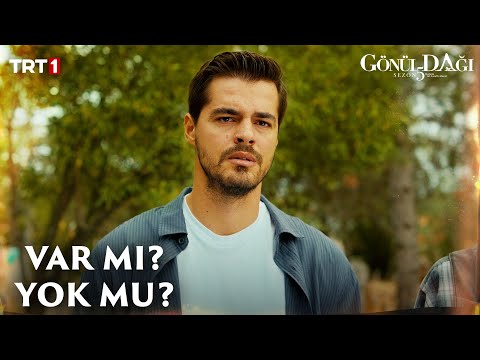 Babam yaşıyor mu? - Gönül Dağı 144. Bölüm @trt1