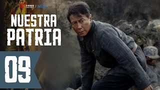 【SUB ESPAÑOL】 ▶ Nuestra Patria - Our Homeland - 我们的河山 (Episodio 09)