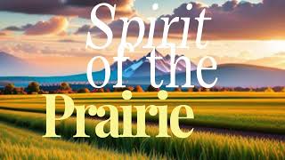 MJDreamsong - Spirit of the Prairie