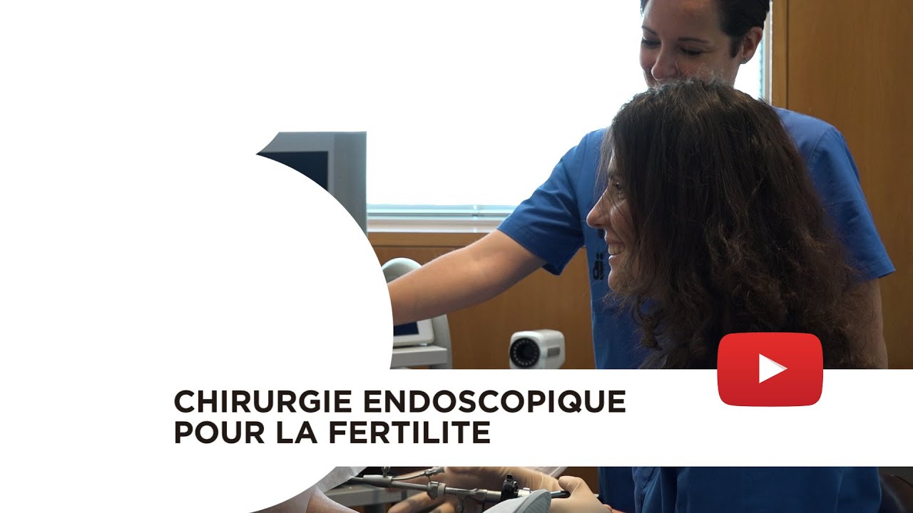 Chirurgie endoscopique pour la fertilité