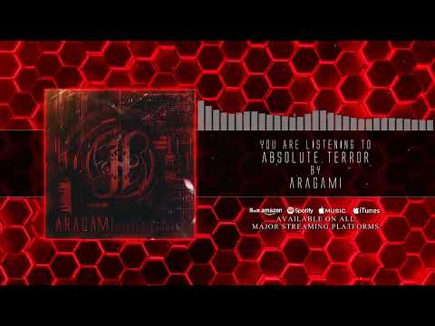 ARAGAMI - Absolute Terror (OFFICIAL SINGLE STREAM)