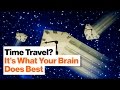 Understanding Consciousness and Mental Time Travel