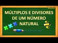 Múltiplos e Divisores de Números Naturais