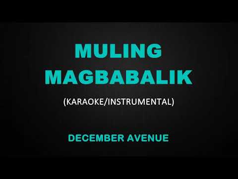 Muling Magbabalik – December Avenue (Karaoke/Instrumental Cover)