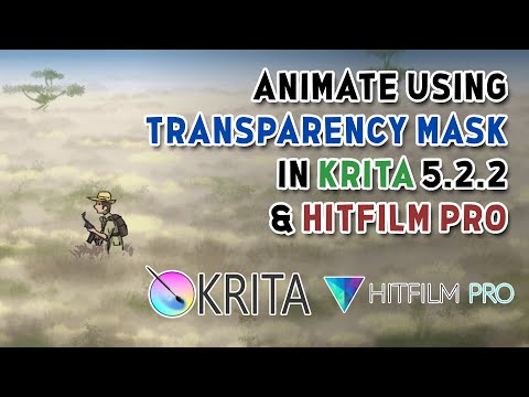 Krita Tutorial: Transparency Mask + Hitfilm Pro