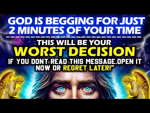 🔴 GOD IS BEGGING FOR JUST 2 MINUTES OF YOUR TIME. OPEN IT NOW OR REGRET LATER!" #godmessage #jesus