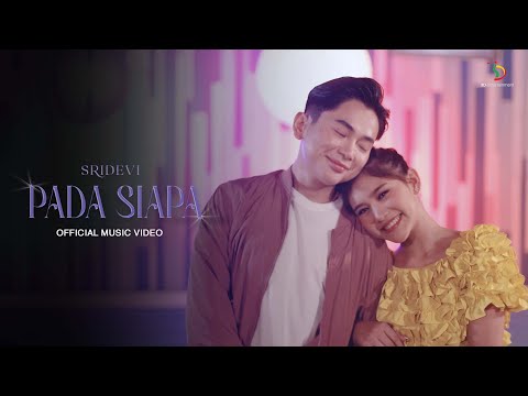 Sridevi - Pada Siapa | Official Music Video