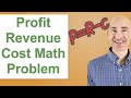 Cost and Revenue in Word Problems