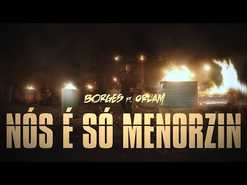 Borges - Nós é só Menorzin ft. Oruam
