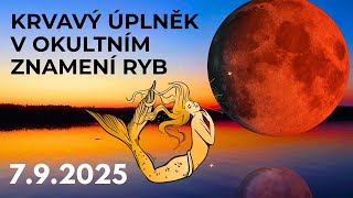 🌕✨ Úplněk v Rybách 7.9.2025 🔮⚡ Příznaky transformace 💫🌿 Osobní rozvoj ♒ horoskop dle astrologie🌠