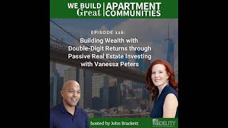 116: Building Wealth with Double-Digit Returns through Passive Real Estate Investing with...