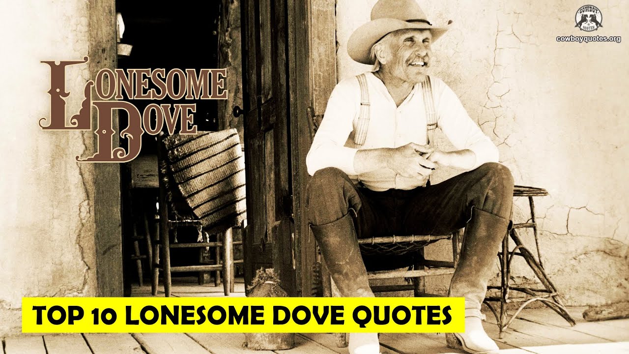 The Top 12 Quotes From ‘Lonesome Dove’ – Cowboy Quotes