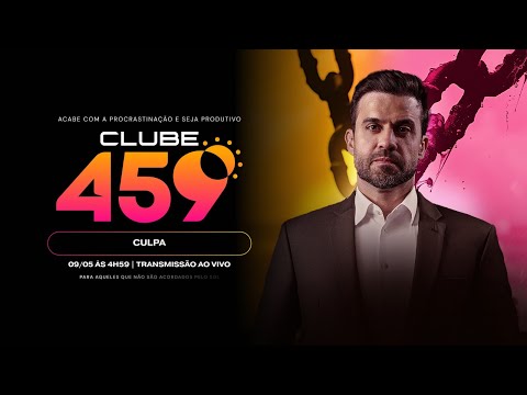 Clube 459 - CULPA | 09/05 às 4h59