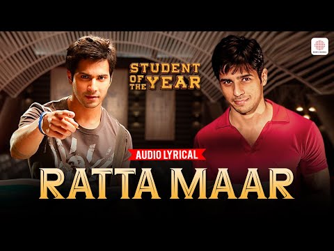 Ratta Maar - Audio Lyrical | Alia Bhatt, Sidharth Malhotra, Varun Dhawan | SOTY|Shefali A & Vishal D