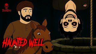 Haunted Well | Bhootiya Kuan | Animated Horror Story in Hindi | डरावनी सच्ची कहानी | ToonGiri