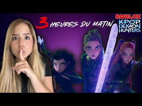 à 3 HEURES DU MATIN ! jouer K-POP DEMON HUNTERS est une très mauvaise idée ...