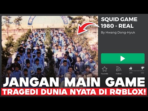 JANGAN COBAIN GAME TRAGEDI DUNIA NYATA DI ROBLOX INI!! ADA SQUID GAME REAL LIFE?