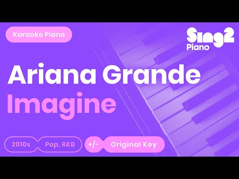 Ariana Grande - imagine (Karaoke Piano)