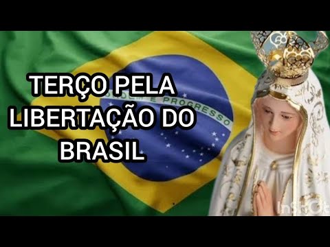VENHA CLAMAR A DEUS PELA LIBERTAÇÃO DO BRASIL - CENÁCULO E TERÇO DE NOSSA SENHORA