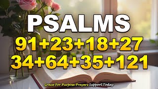 Psalms That CRUSH Every Plan of the Enemy Against You | Psalms 91, 23, 18, 27, 34, 64, 35, 121