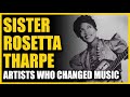 Sister Rosetta Tharp: The Godmother of Rock and Roll