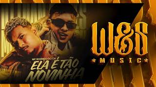 Mc Rodrigo do Cn, Dj Luan Gomes - Ela É Tão Novinha