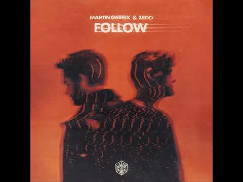 Martin Garrix & Zedd - Follow (Extended Mix)