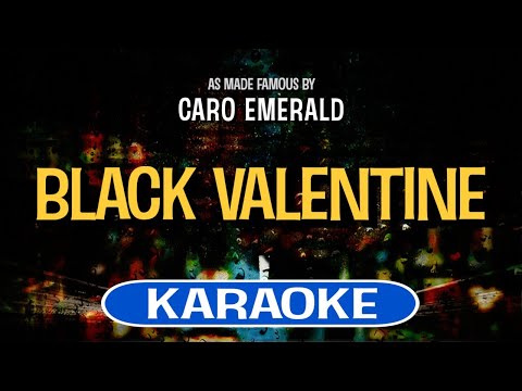 Black Valentine (Karaoke) – Caro Emerald