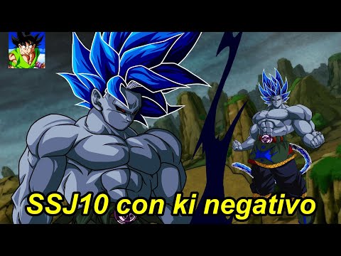 El Super Saiyajin 10 con Ki Negativo. Fases del SSJ7 Parte 4. #dragonball #goku
