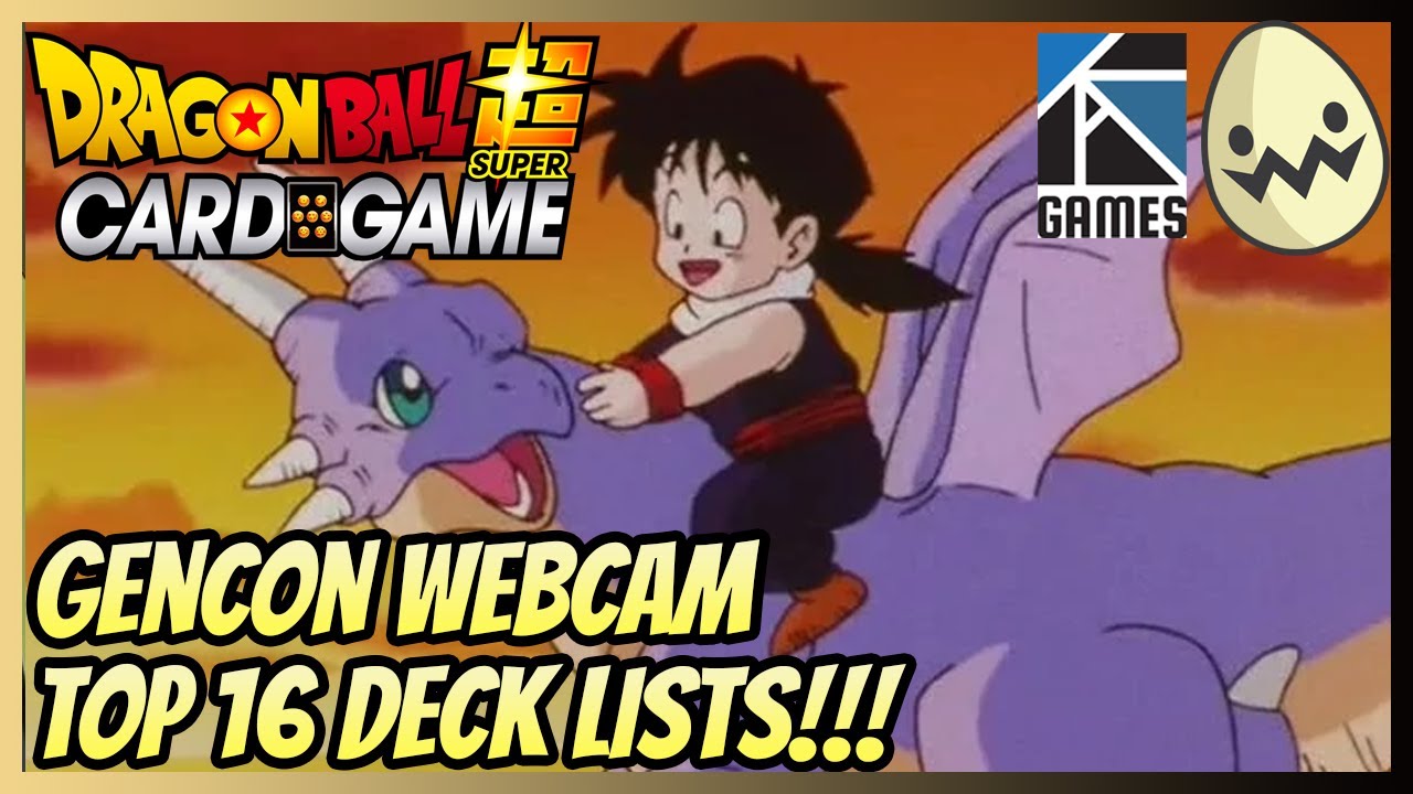 Dragon Ball Super Card Game: GenCon Webcam Top 16 Deck Lists!