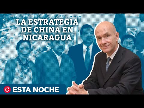 Evan Ellis: La desventaja de Nicaragua ante China y su invasión comercial