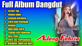 AJENG FEBRIA ALBUM DANGDUT TERBARU 2025