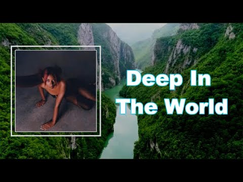 Ravyn Lenae - Deep In The World (Lyrics)