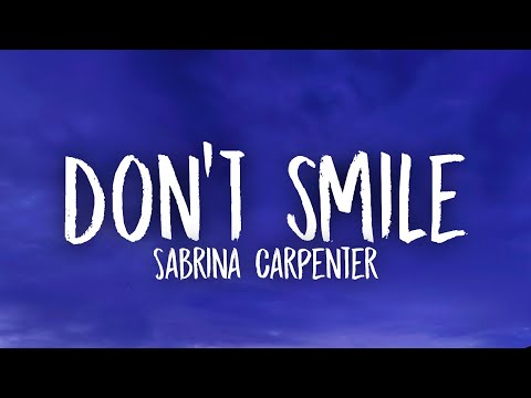 Sabrina Carpenter - Don’t Smile (Lyrics)