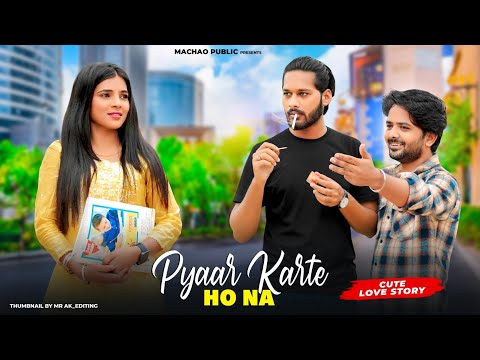 Pyaar Karte Ho Na | Cute Love Story| Stebin B, Shreya Ghoshal | Husain & Taani | Machao Public