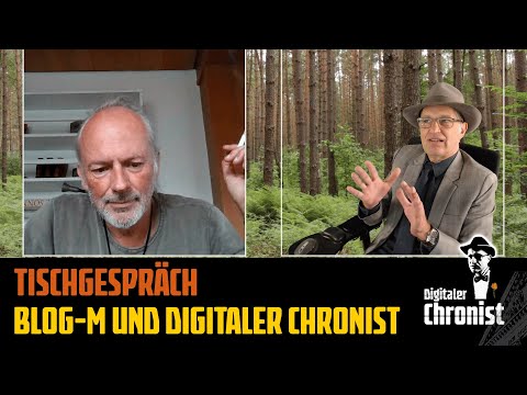 Tischgespräch - Blog-M und Digitaler Chronist